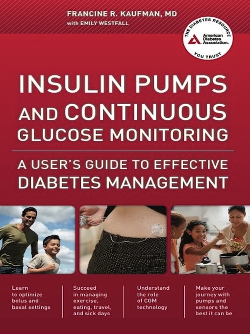 Title details for Insulin Pumps and Continuous Glucose Monitoring by Francine R. Kaufman - Available